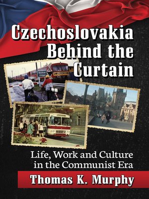 cover image of Czechoslovakia Behind the Curtain